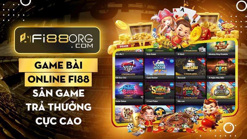 Đánh bài online Fi88 Sân game trả thưởng cực cao cực nhanh