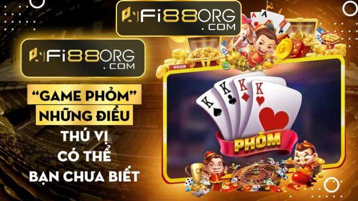 Game bài phỏm và những điều thú vị có thể bạn chưa biết