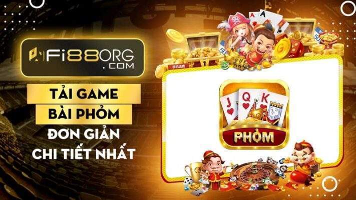 Hướng dẫn tải game đánh bài phỏm chi tiết nhất tại nhà cái Fi88