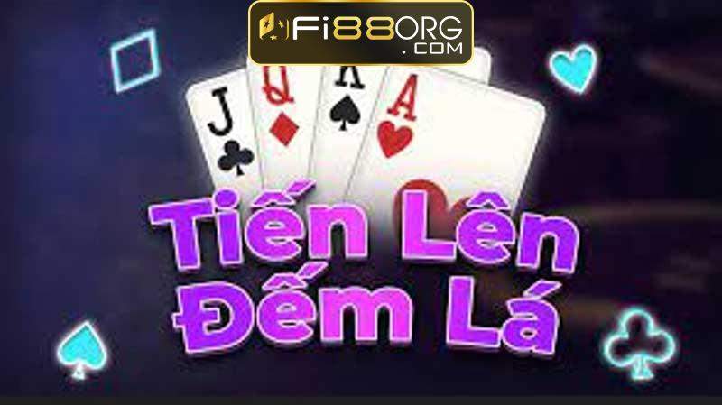 Khám phá những thông tin thú vị xung quanh game bài tiến lên đếm lá