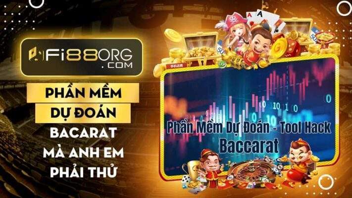 Phần mềm dự đoán Baccarat mà anh em nhất định phải thử