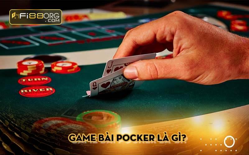 Giải đáp thắc mắc game bài Poker là gì?