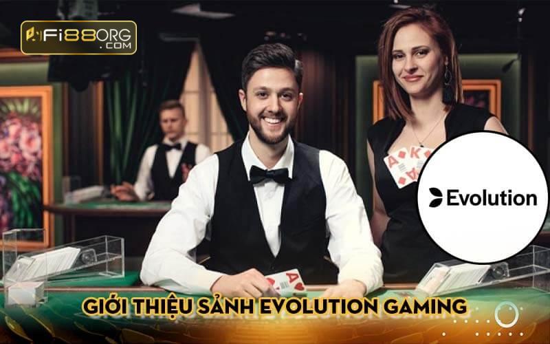 Giới thiệu sảnh Evolution Gaming