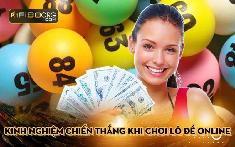 Kinh nghiệm giúp bạn chiến thắng khi chơi lô đề online