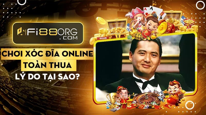 Tại sao chơi xóc đĩa online toàn thua? 7 Lý do cần khắc phục