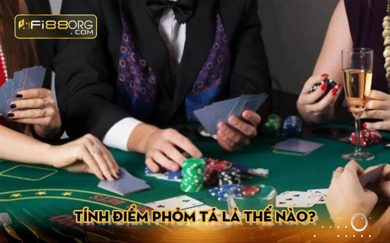 Tính điểm phỏm tá lả thế nào?