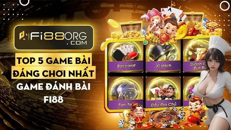 Top 6 game đánh bài đổi thưởng qua ngân hàng đáng chơi một lần trong đời