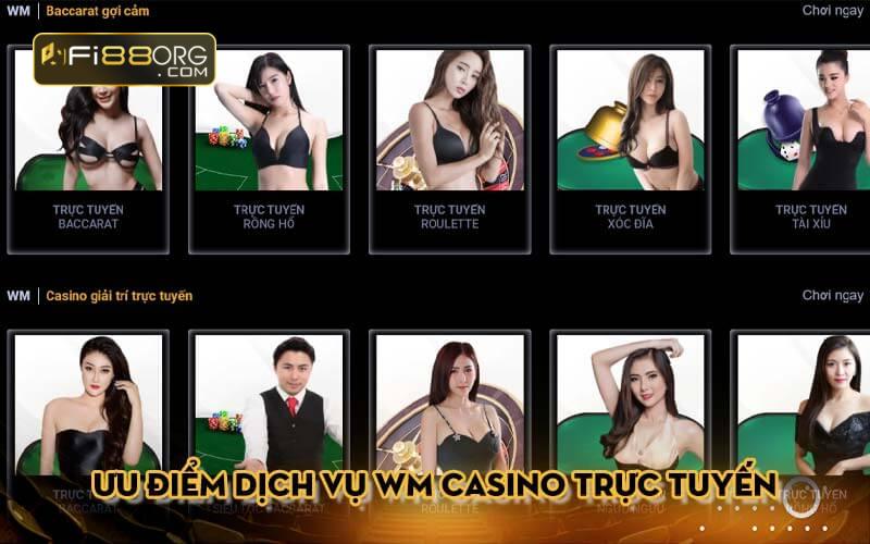 ƯU ĐIỂM DỊCH VỤ WM CASINO TRỰC TUYẾN