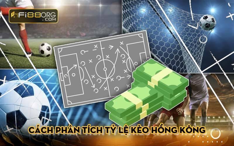 Cách phân tích tỷ lệ kèo Hồng Kông