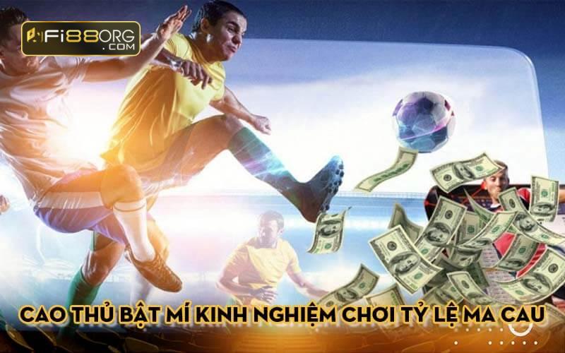 Cao thủ bật mí kinh nghiệm chơi tỷ lệ ma cau hiệu quả