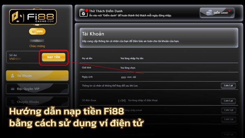 Hướng dẫn Nạp tiền Fi88 - 6 cách gửi tiền Fi88 tiện lợi nhất Hướng dẫn nạp tiền Fi88 bằng cách sử dụng ví điện tử
