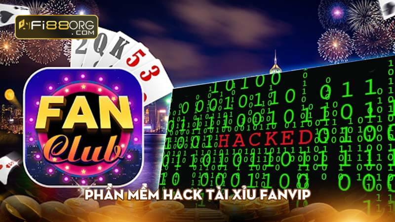 Phần mềm hack tài xỉu FanVip