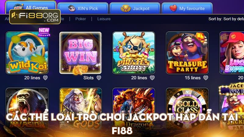 Các thể loại trò chơi jackpot hấp dẫn tại Fi88