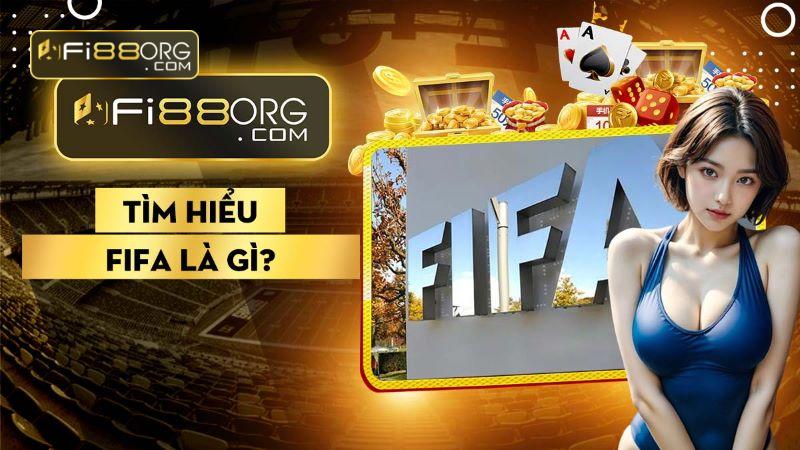 FIFA là gì?